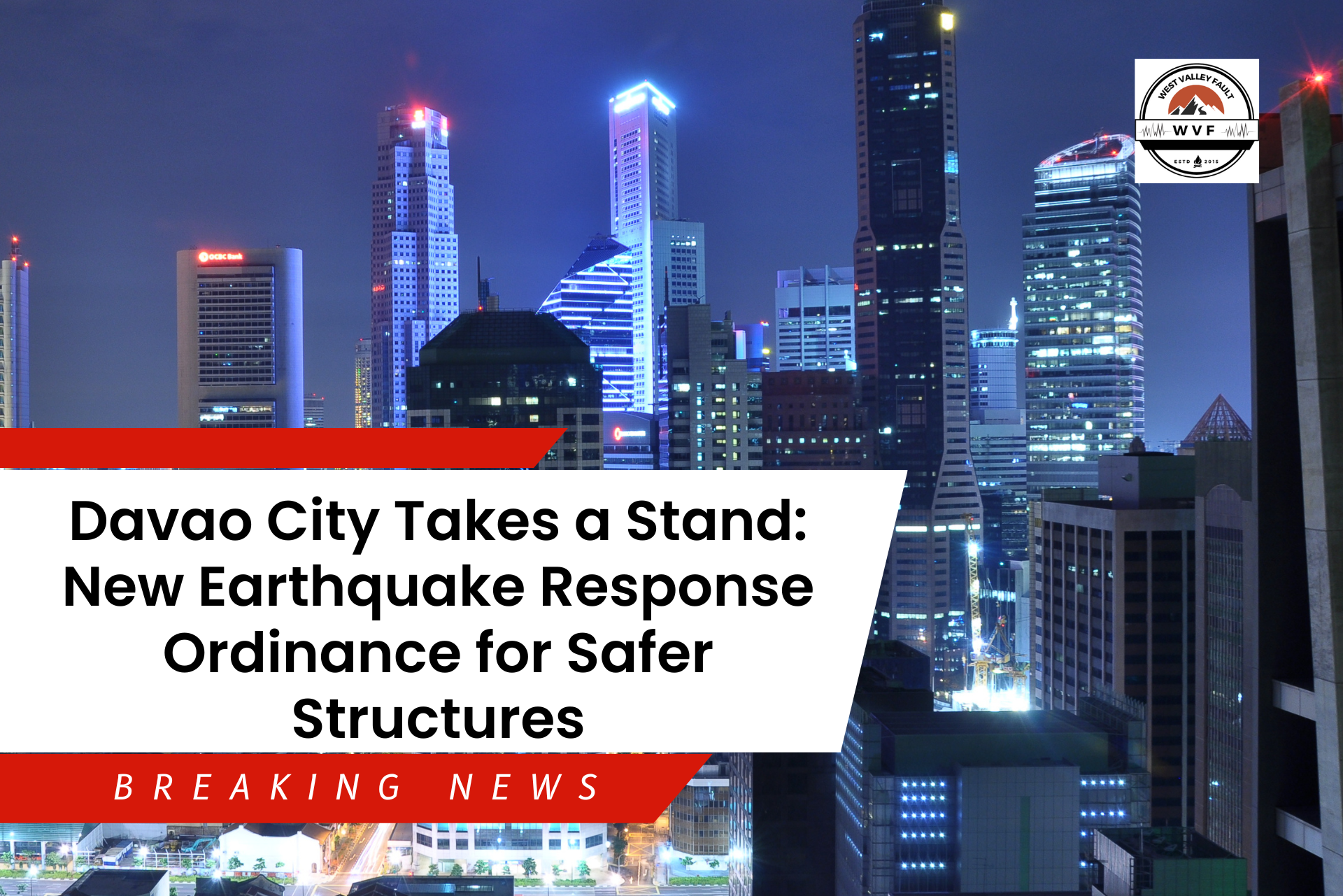 Davao City Takes a Stand: New Earthquake Response Ordinance for Safer&nbsp;Structures