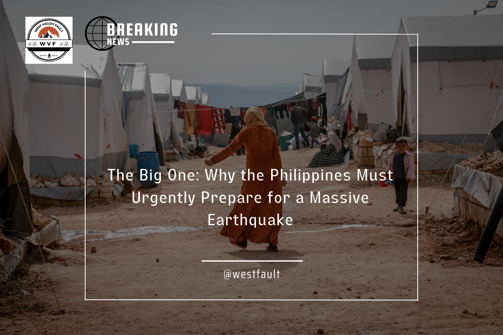 The Big One: Why the Philippines Must Urgently Prepare for a Massive&nbsp;Earthquake
