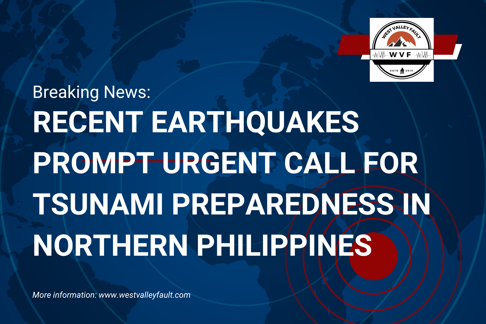 Recent Earthquakes Prompt Urgent Call for Tsunami Preparedness in Northern&nbsp;Philippines