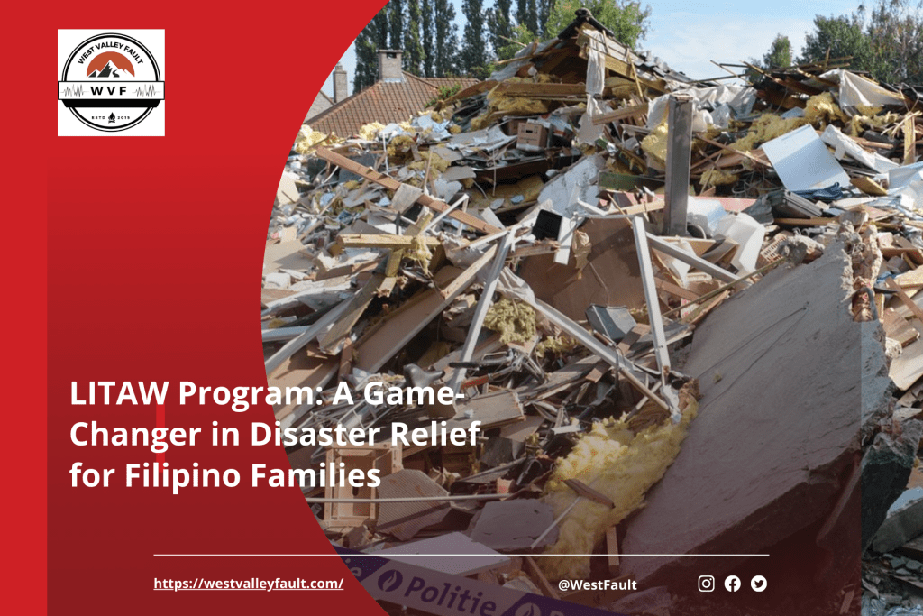 LITAW Program: A Game-Changer in Disaster Relief for Filipino&nbsp;Families