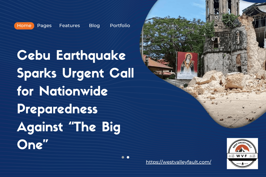 Cebu Earthquake Sparks Urgent Call for Nationwide Preparedness Against “The Big&nbsp;One”