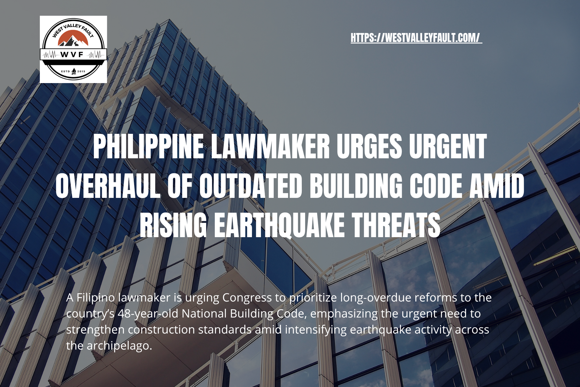 Philippine Lawmaker Urges Urgent Overhaul of Outdated Building Code Amid Rising Earthquake&nbsp;Threats