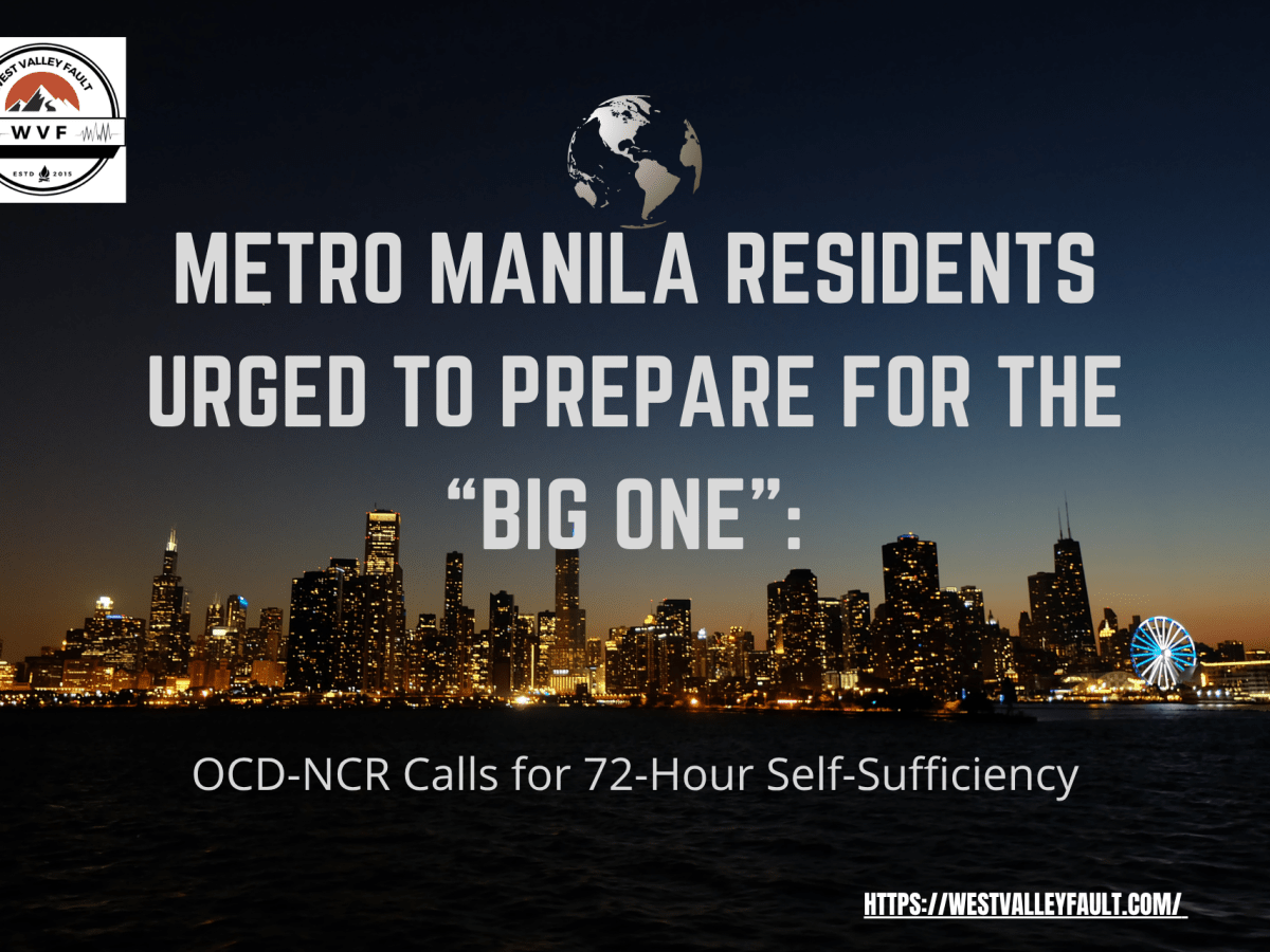 Metro Manila Residents Urged to Prepare for the “Big One”: OCD-NCR Calls for 72-Hour Self-Sufficiency