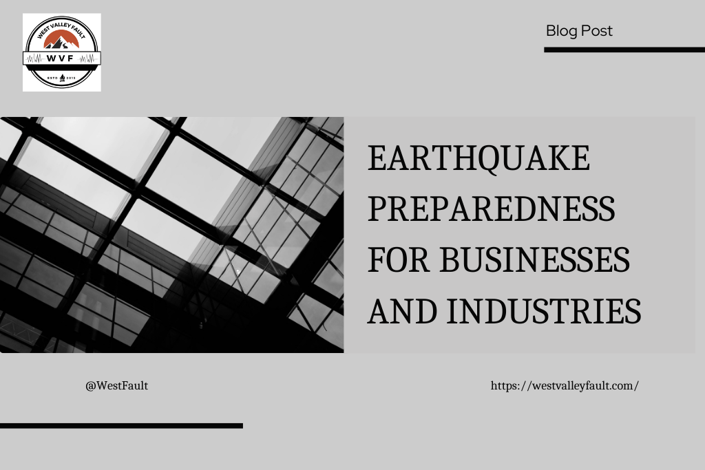 Earthquake Preparedness for Businesses and&nbsp;Industries