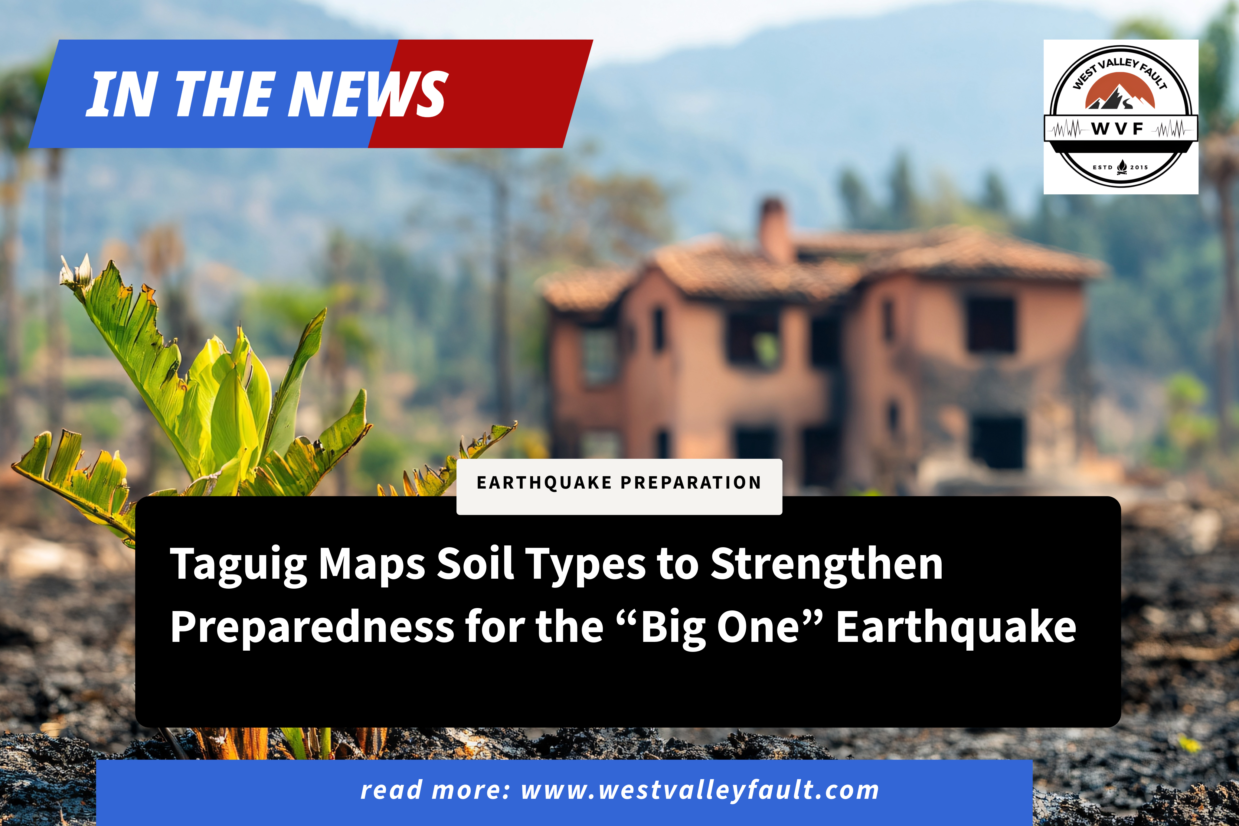 Taguig Maps Soil Types to Strengthen Preparedness for the “Big One”&nbsp;Earthquake
