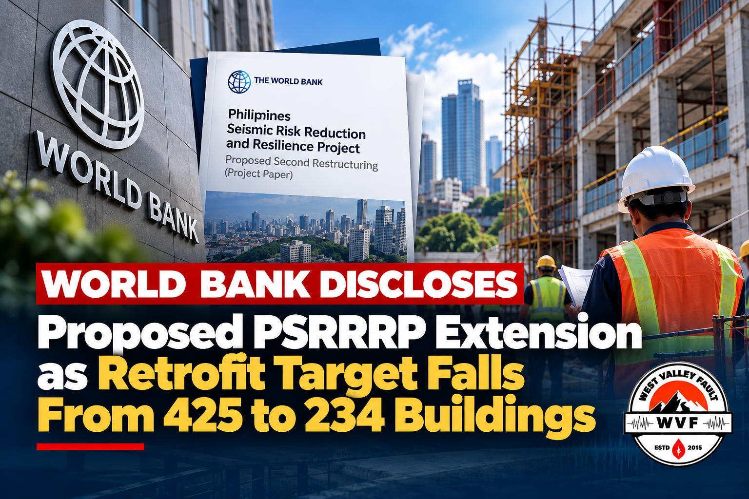 World Bank Discloses Proposed PSRRRP Extension as Retrofit Target Falls From 425 to 234 Buildings